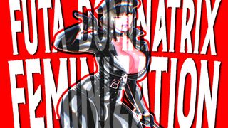 Futa Dominatrix Feminization