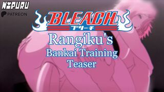 [Nipuru] Bankai Training *Teaser* (Bleach) (Rangiku)