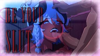 『 BE YOUR SLUT! 』||