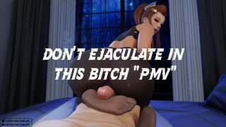 DON'T Ejaculate IN THIS BITCH  PMV