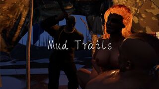 Mud trails Trailer