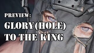 PREVIEW: Glory(hole) to the King - Konig
