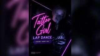 Tattoo Girl Lap Dance (Secret Agent ver.)