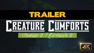 TRAILER - Creature Cumforts - S02E02