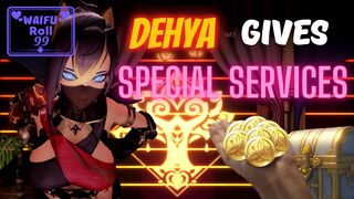 1. WaifuRoll99 — Dehya gives special services (GameLike HMV)