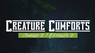 Creature Cumforts - S02E02