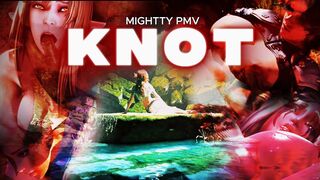 KNOT--MIGHTTY PMV/HMV