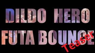 DILDO HERO - FUTA BOUNCE [TEASER]