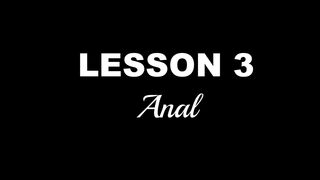 Lesson 3 - Anal
