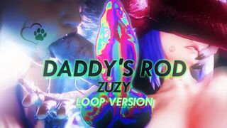 DADDY'S ROD (LOOP VERSION)| HMV/PMV