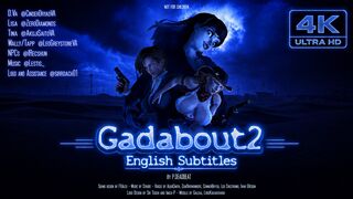 Gadabout 2 [SUB] [NO WM] [Perfectdeadbeat] [4K] [60FPS]