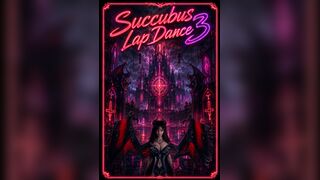 Succubus Lap Dance Sex 3 (POV)