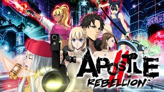 (Reupload) Apostle Rebellion - Part 1