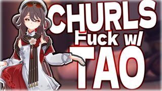 [HMV] Churls fuck with 'Tao