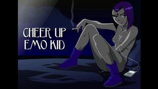 Cheer up Emo kid [Zone-Sama]