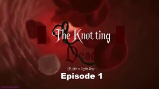 The Knotting Dead - Episode 1: Therapy