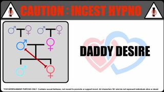 Caution: Daddy Desire - Incest Hypno