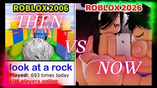 Roblox Then Vs Now | HMV