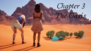 Chapter 3 - The Oasis (Public cut) - by Hatikacan